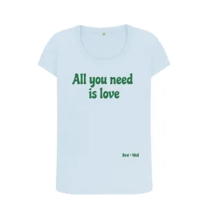 All You Need is Love Scoop Neck Tee