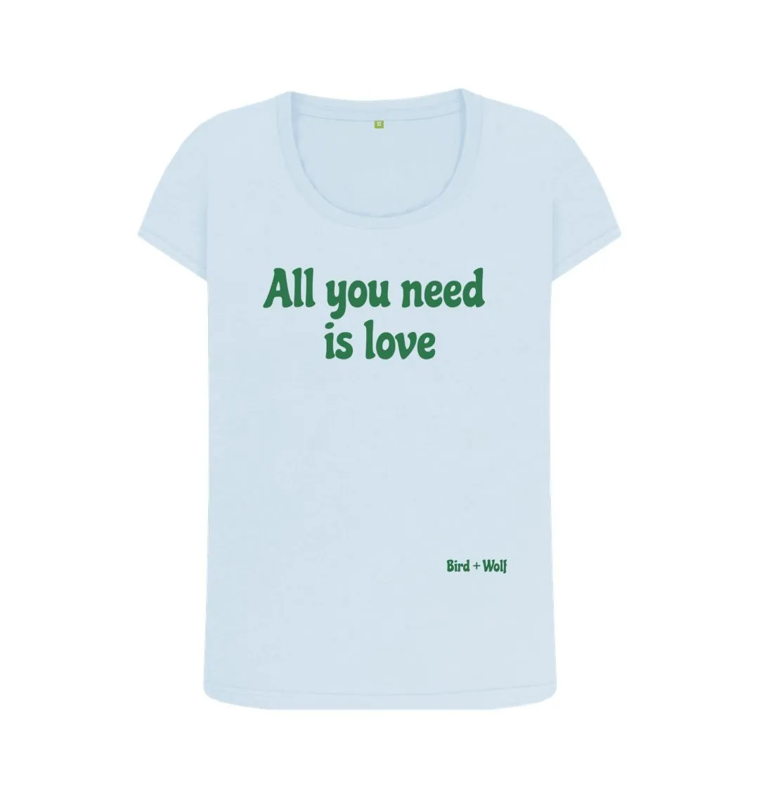 All You Need is Love Scoop Neck Tee
