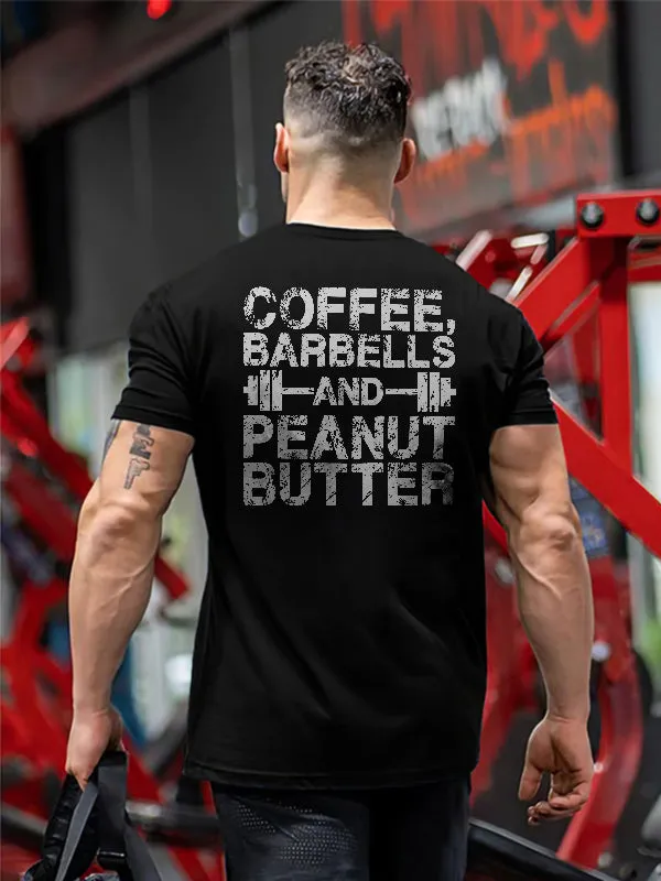 Coffee, Barbells And Peanut Butter Printed Casual T-shirt