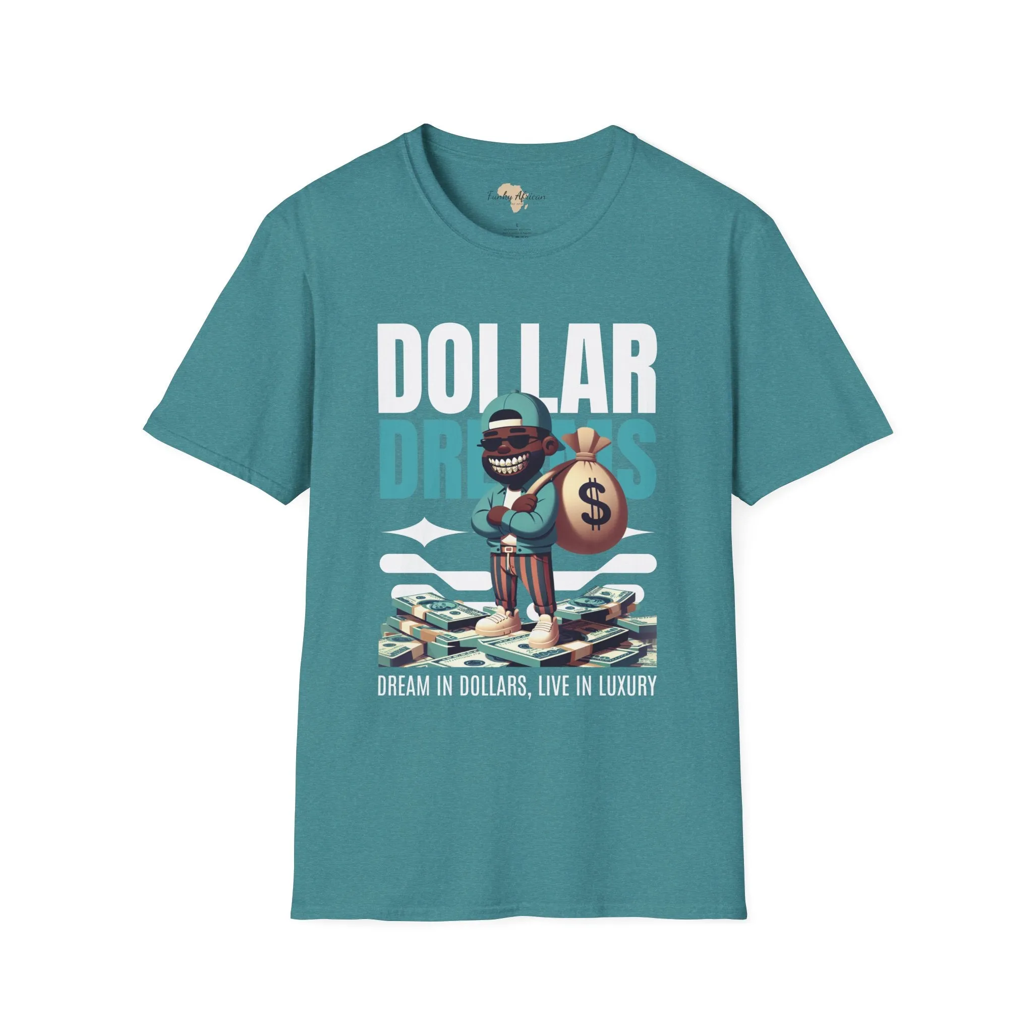 Dream in dollars unisex softstyle tee
