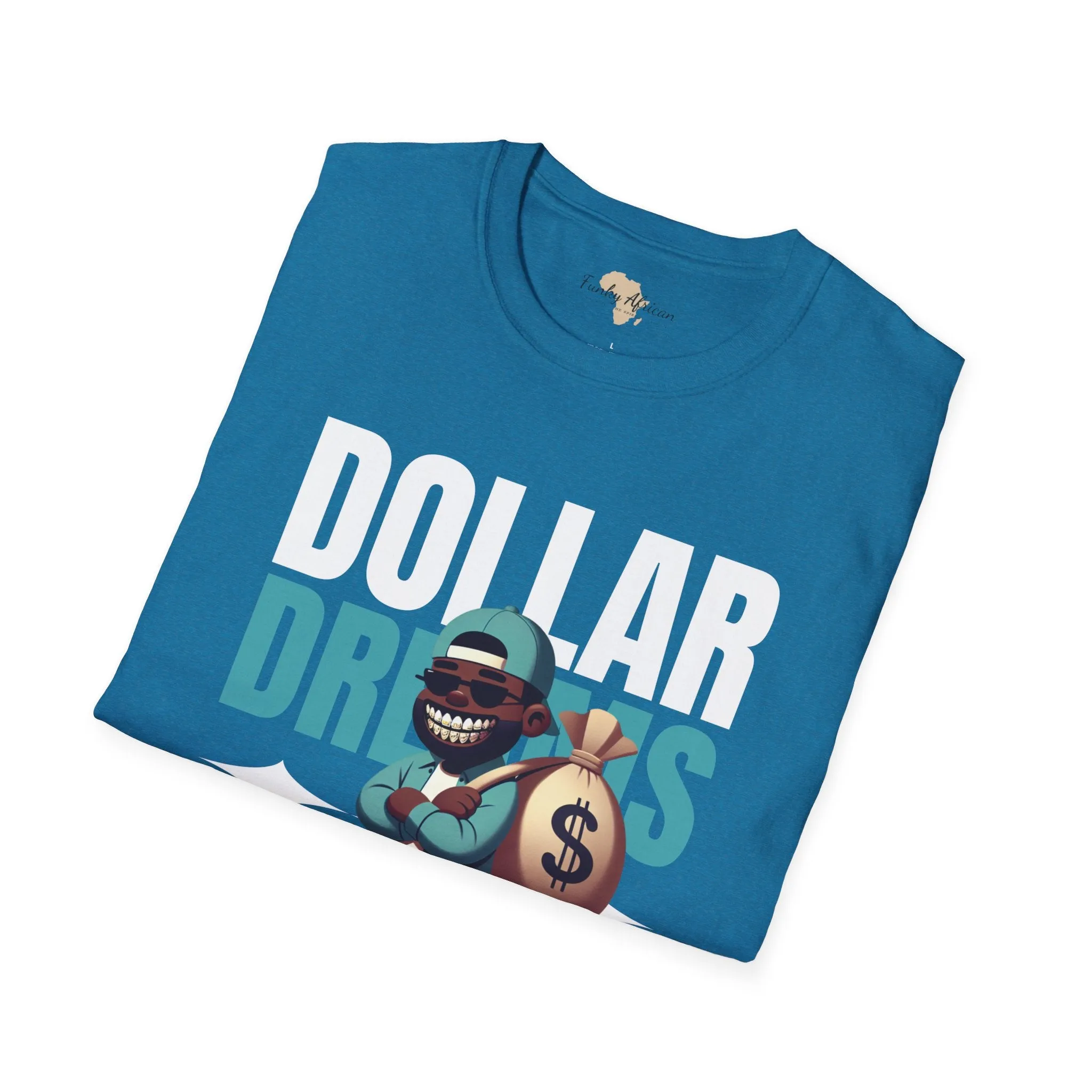 Dream in dollars unisex softstyle tee
