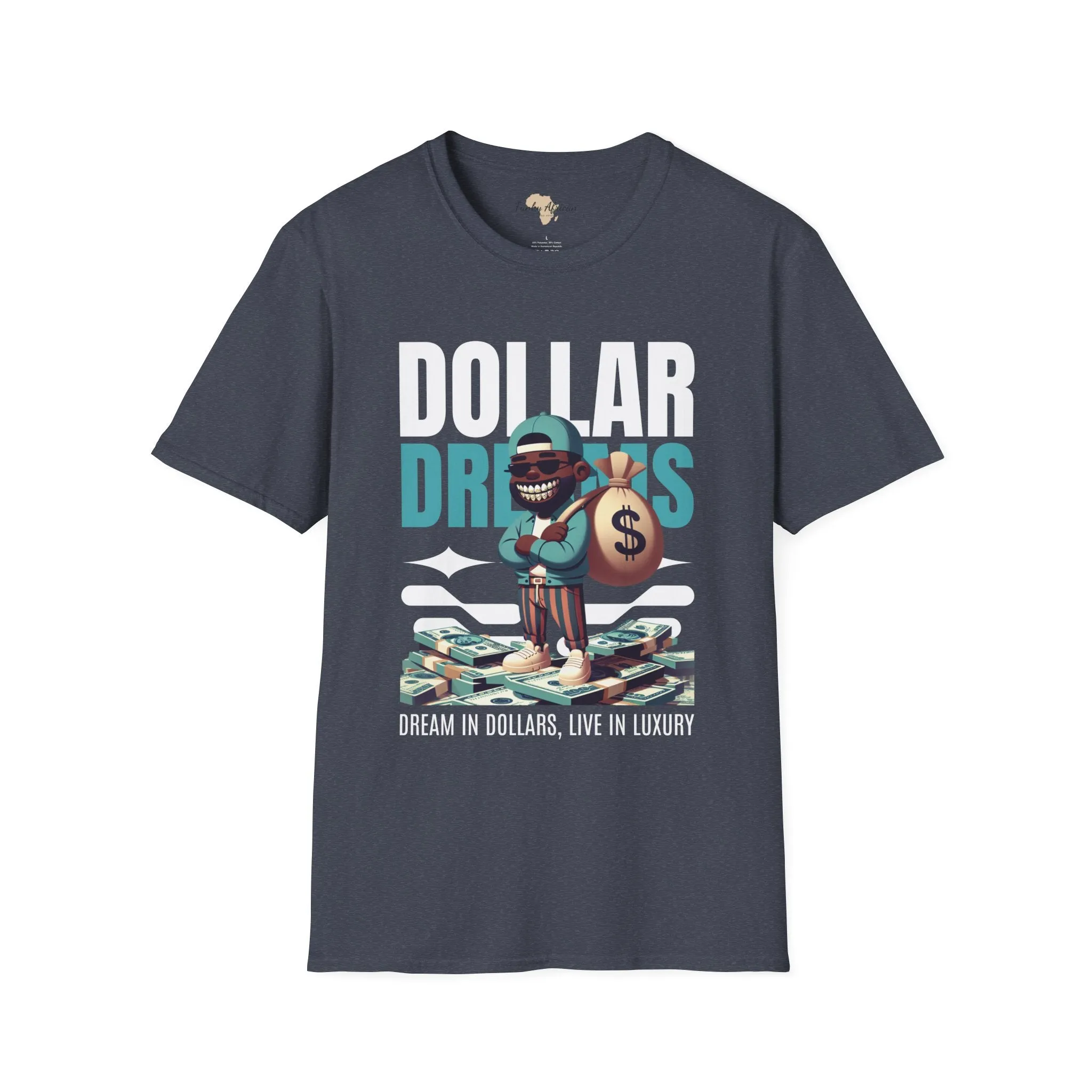 Dream in dollars unisex softstyle tee