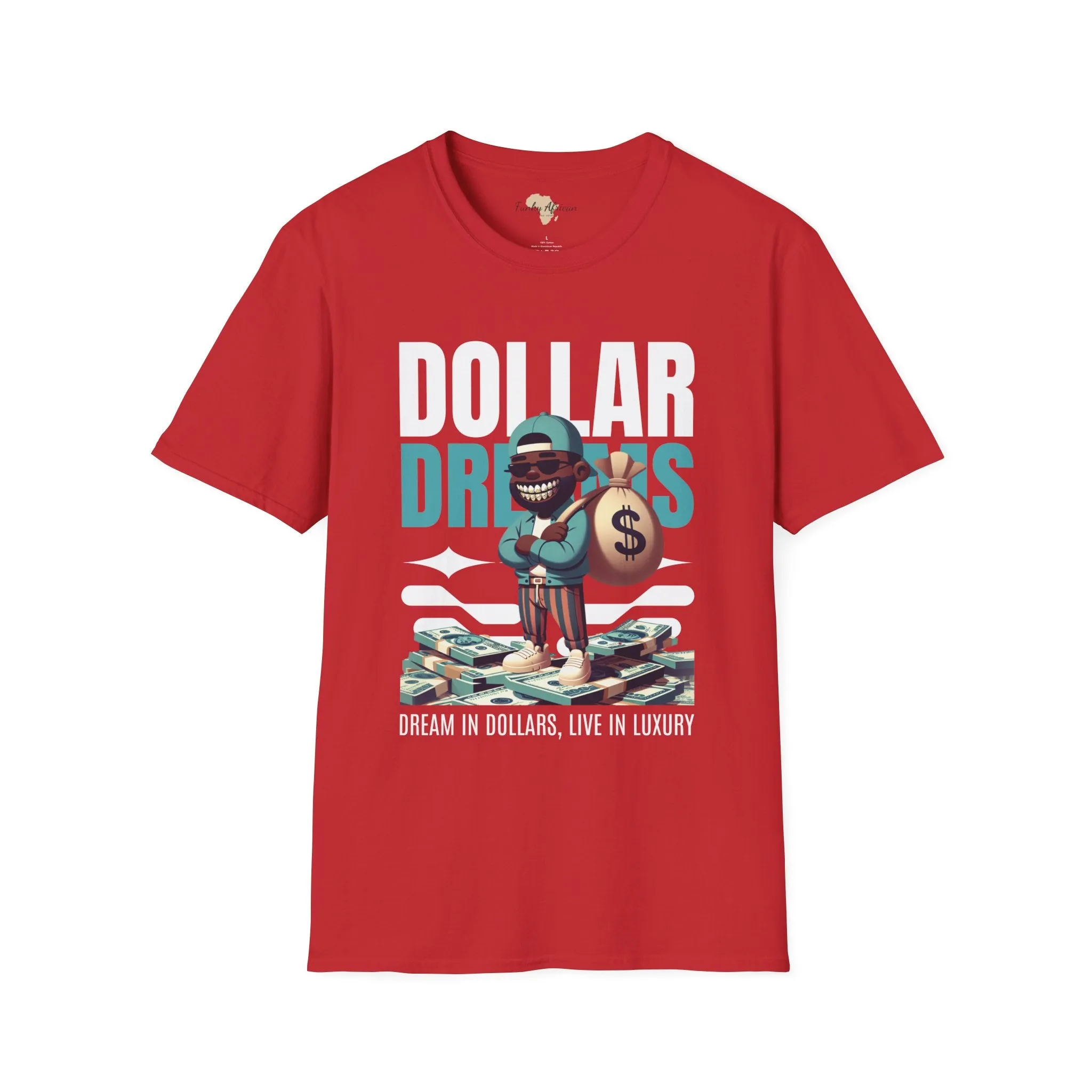 Dream in dollars unisex softstyle tee