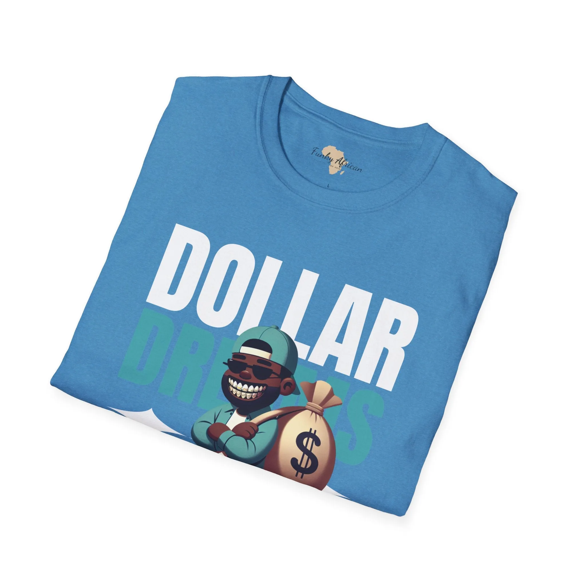 Dream in dollars unisex softstyle tee