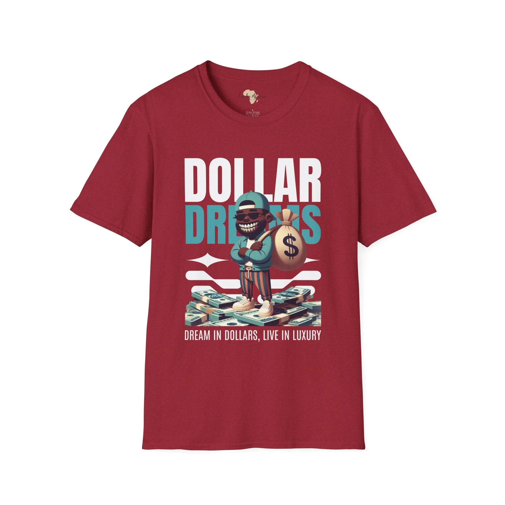 Dream in dollars unisex softstyle tee