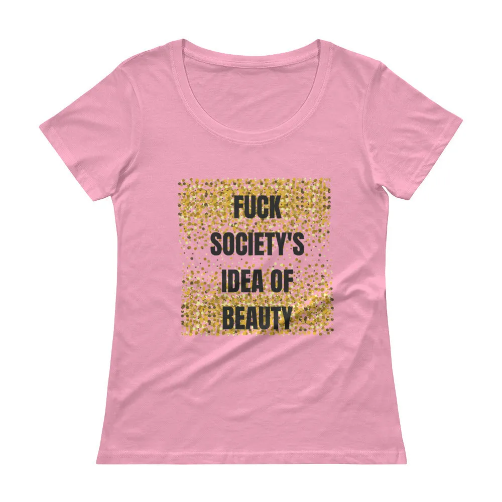 F*** Society's Beauty Standards Scoop neck Tee