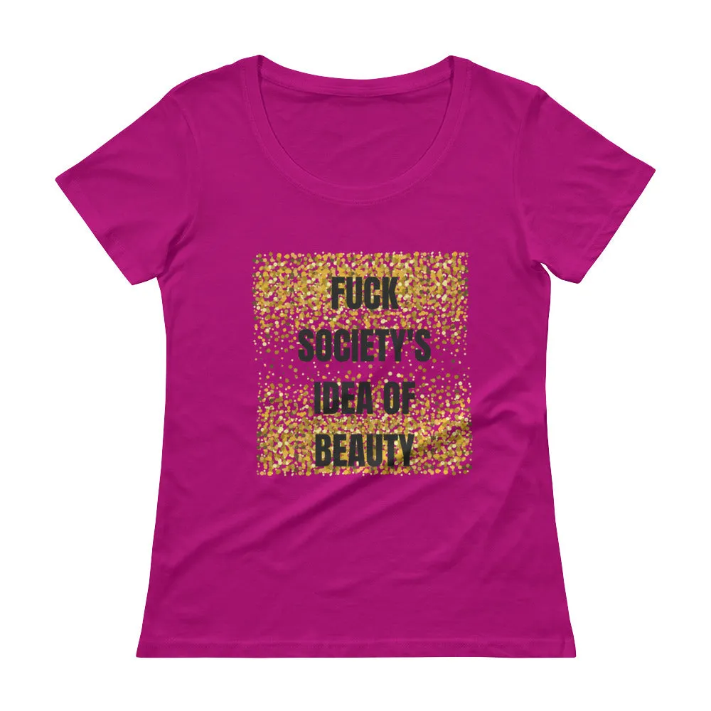 F*** Society's Beauty Standards Scoop neck Tee