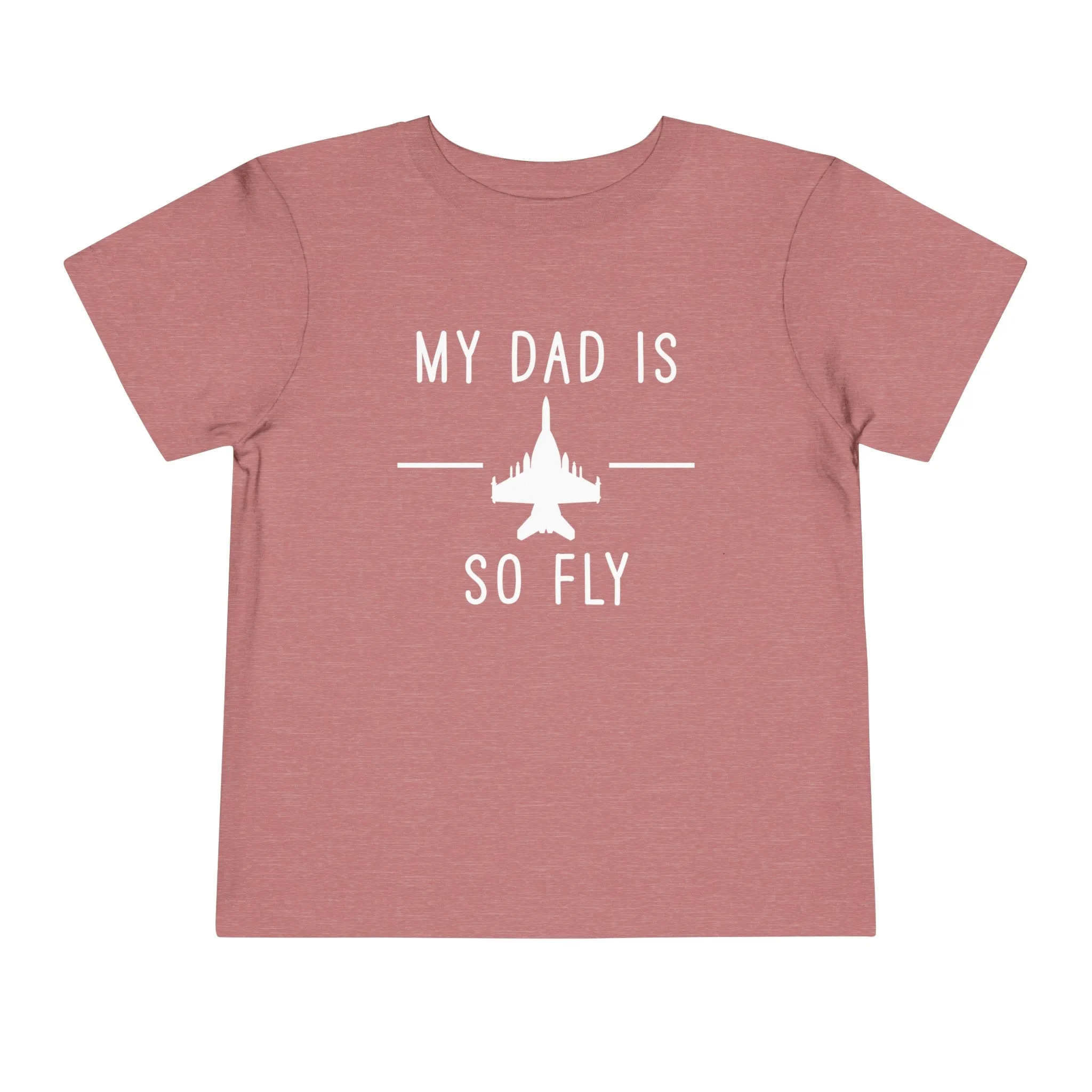 Growler full my dad is so fly Toddler Short Sleeve Tee