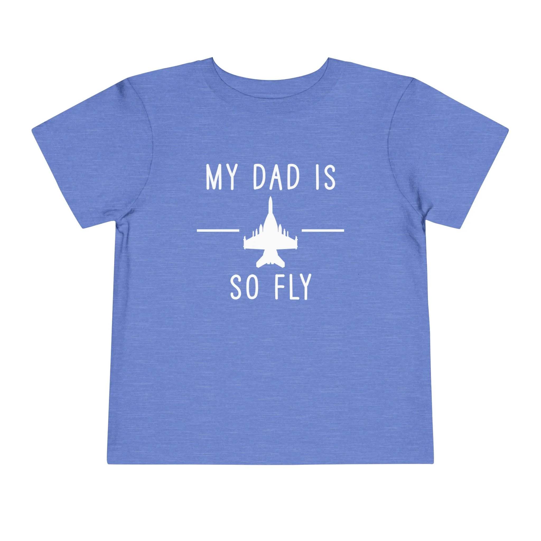 Growler full my dad is so fly Toddler Short Sleeve Tee