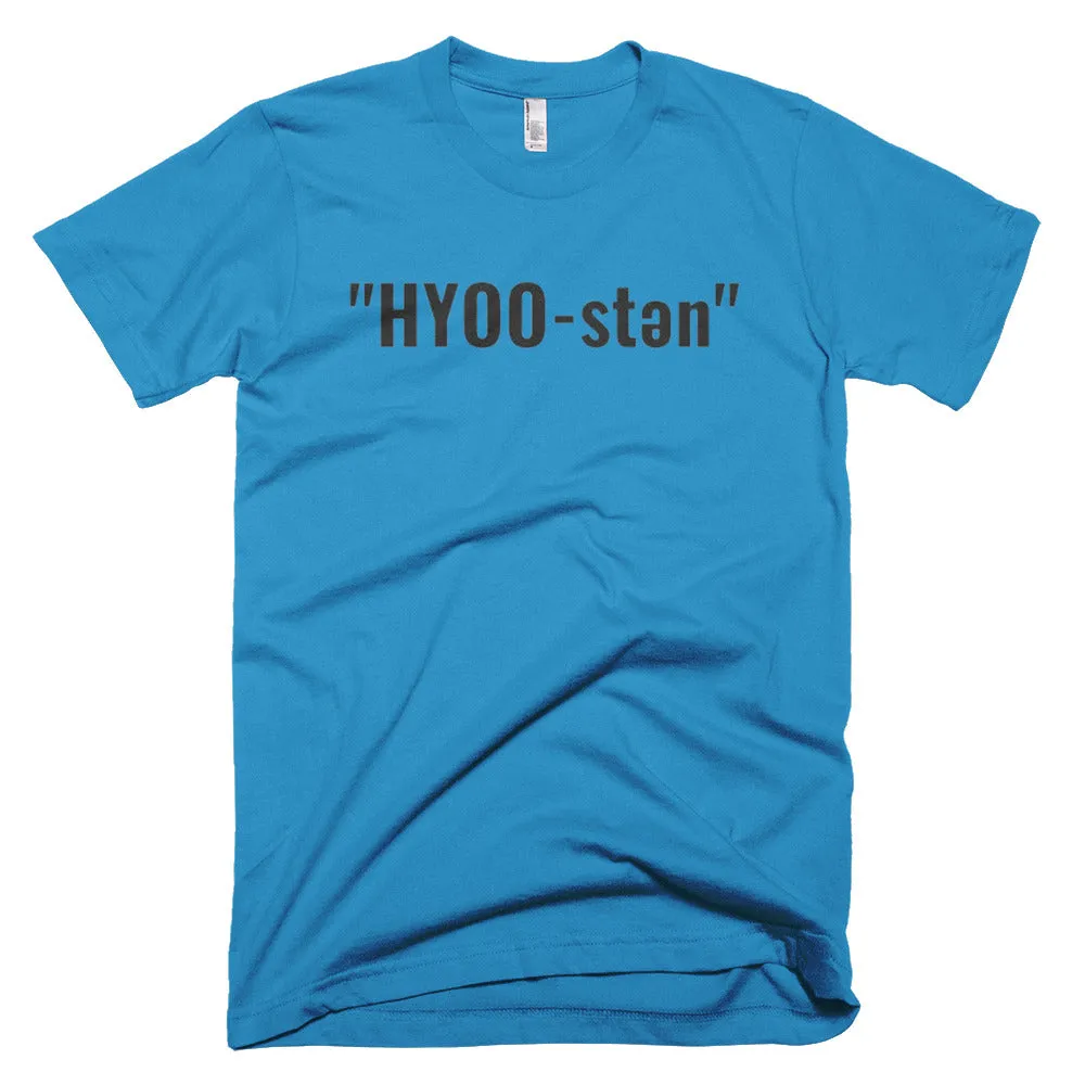 HYOO- STEN Pronunciation Short-Sleeve T-Shirt