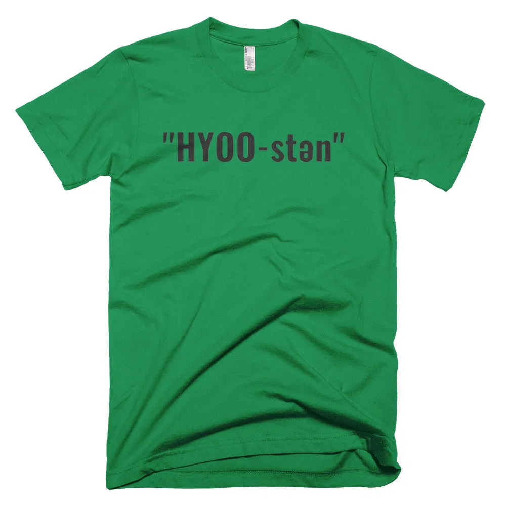 HYOO- STEN Pronunciation Short-Sleeve T-Shirt