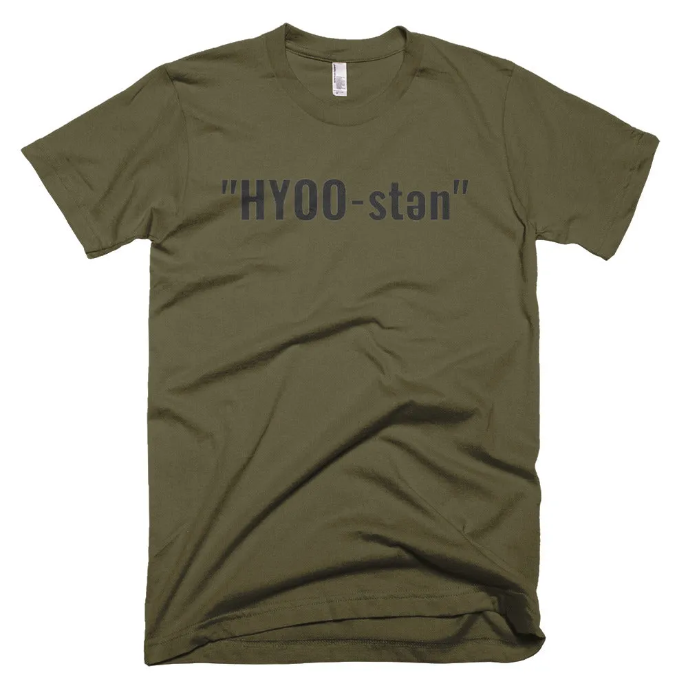 HYOO- STEN Pronunciation Short-Sleeve T-Shirt