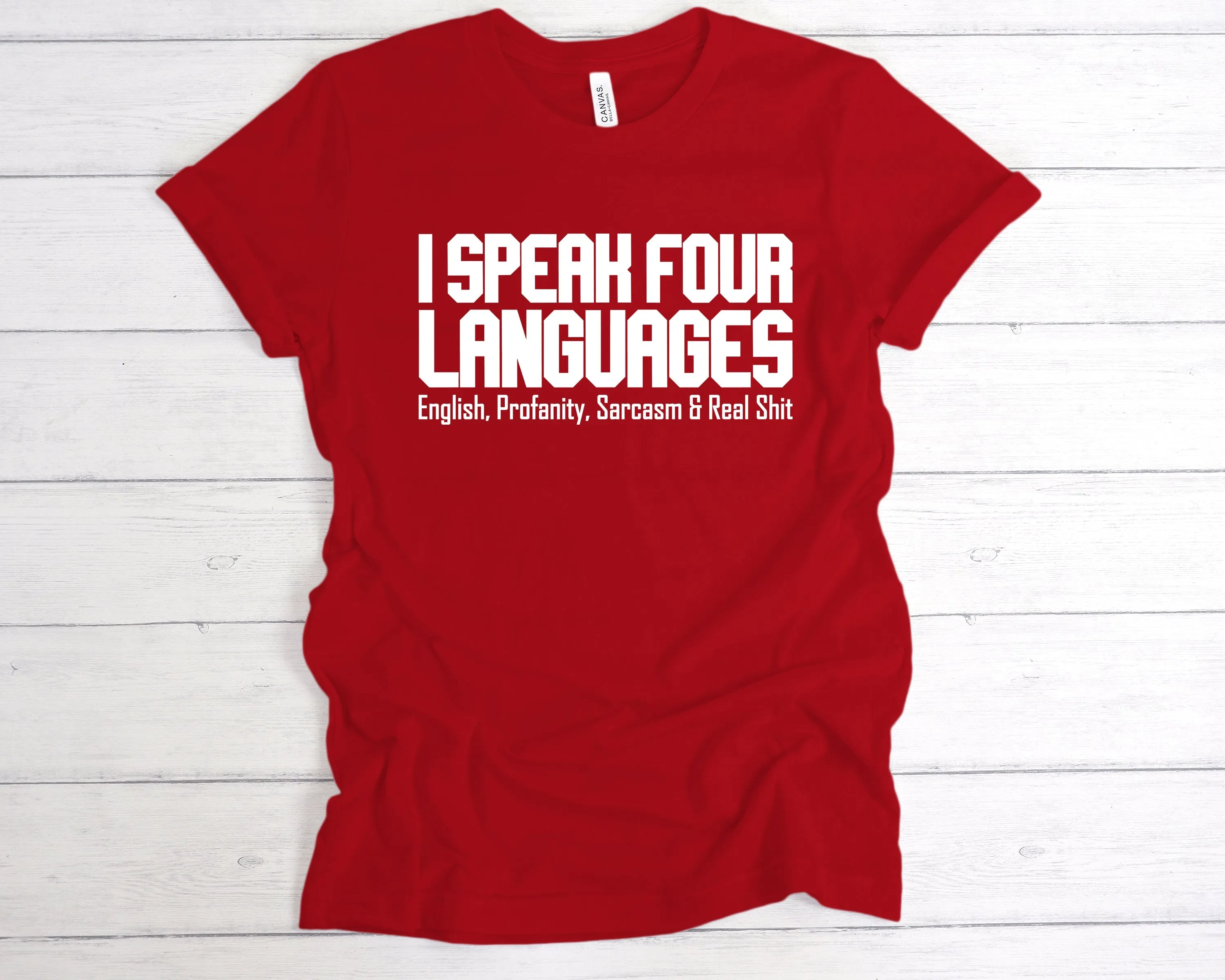 I Speak Four Languages T-Shirt