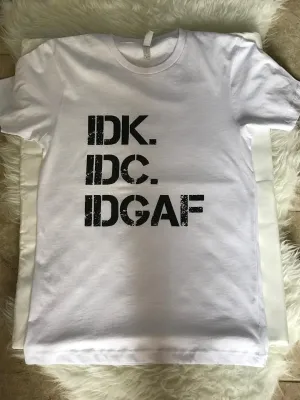 IDK T-Shirt