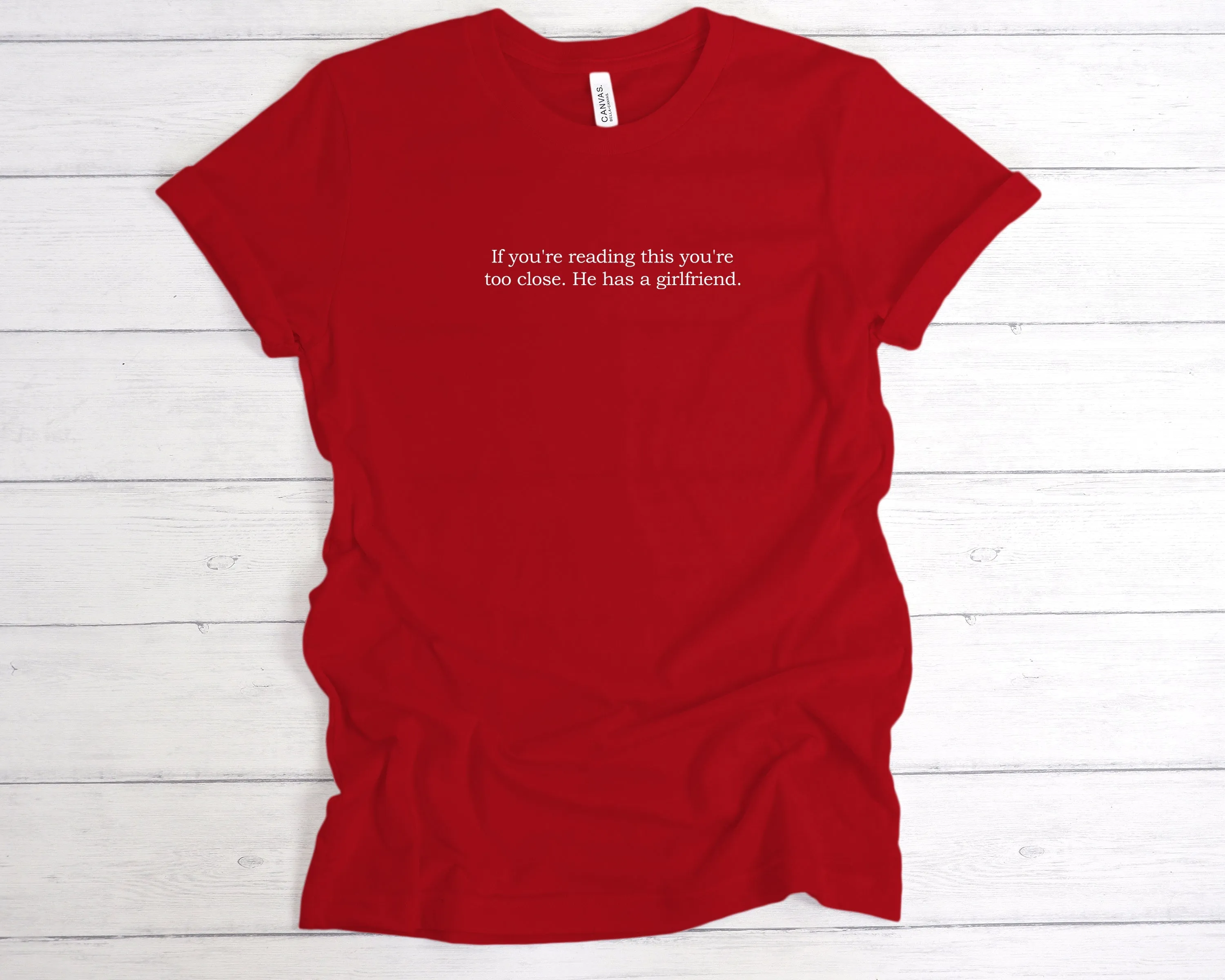 If You're Reading This You're Too Close T-Shirt