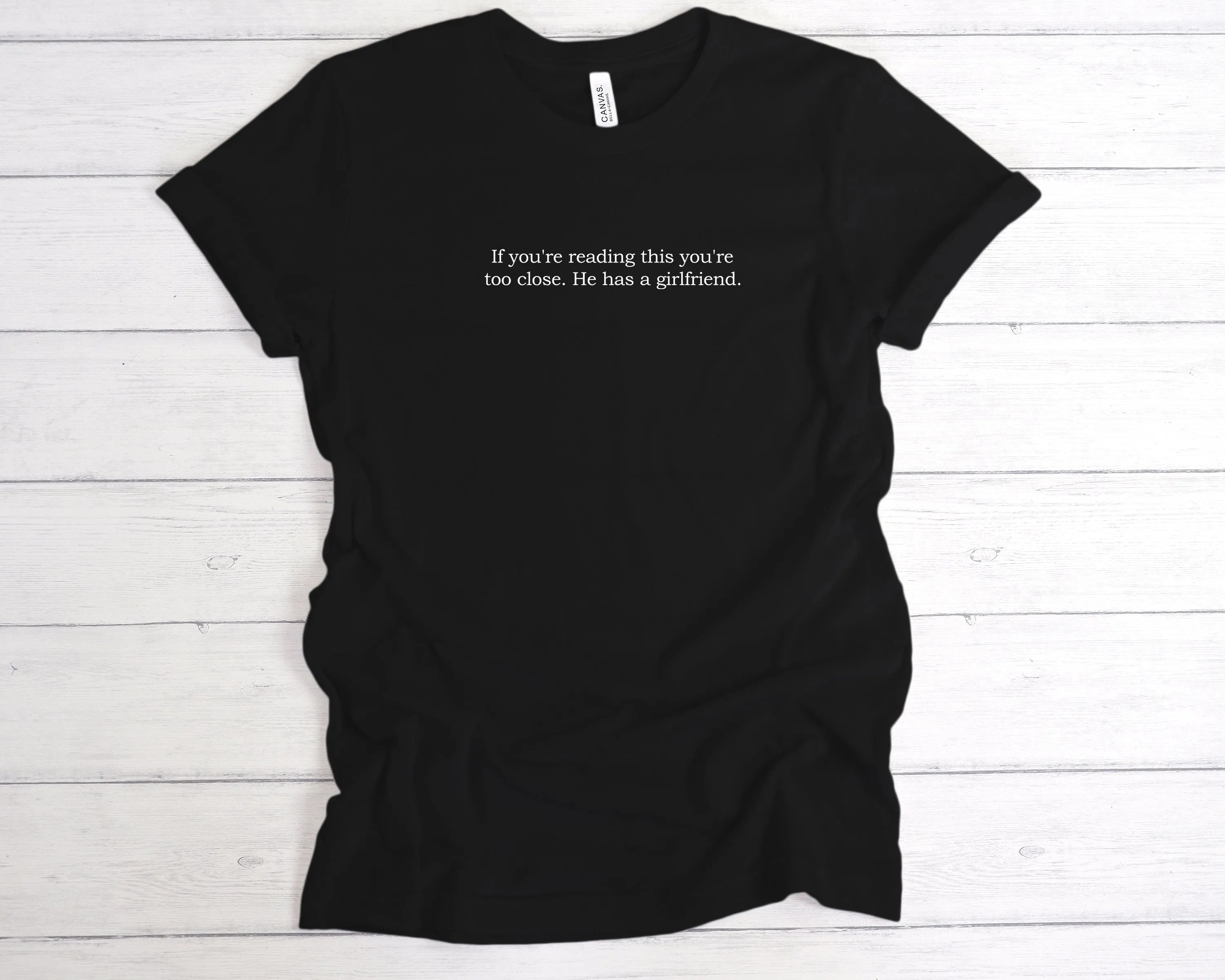 If You're Reading This You're Too Close T-Shirt