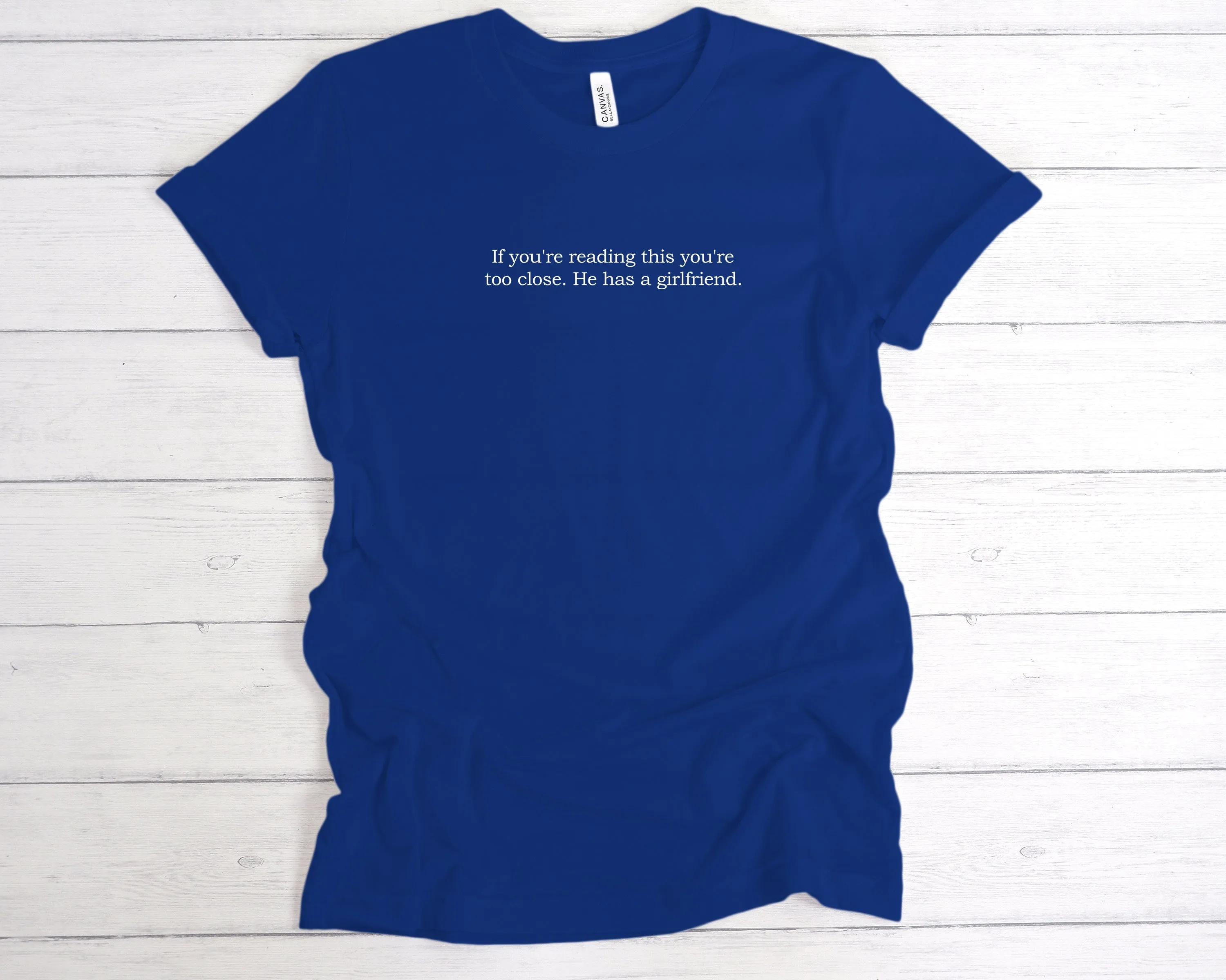 If You're Reading This You're Too Close T-Shirt