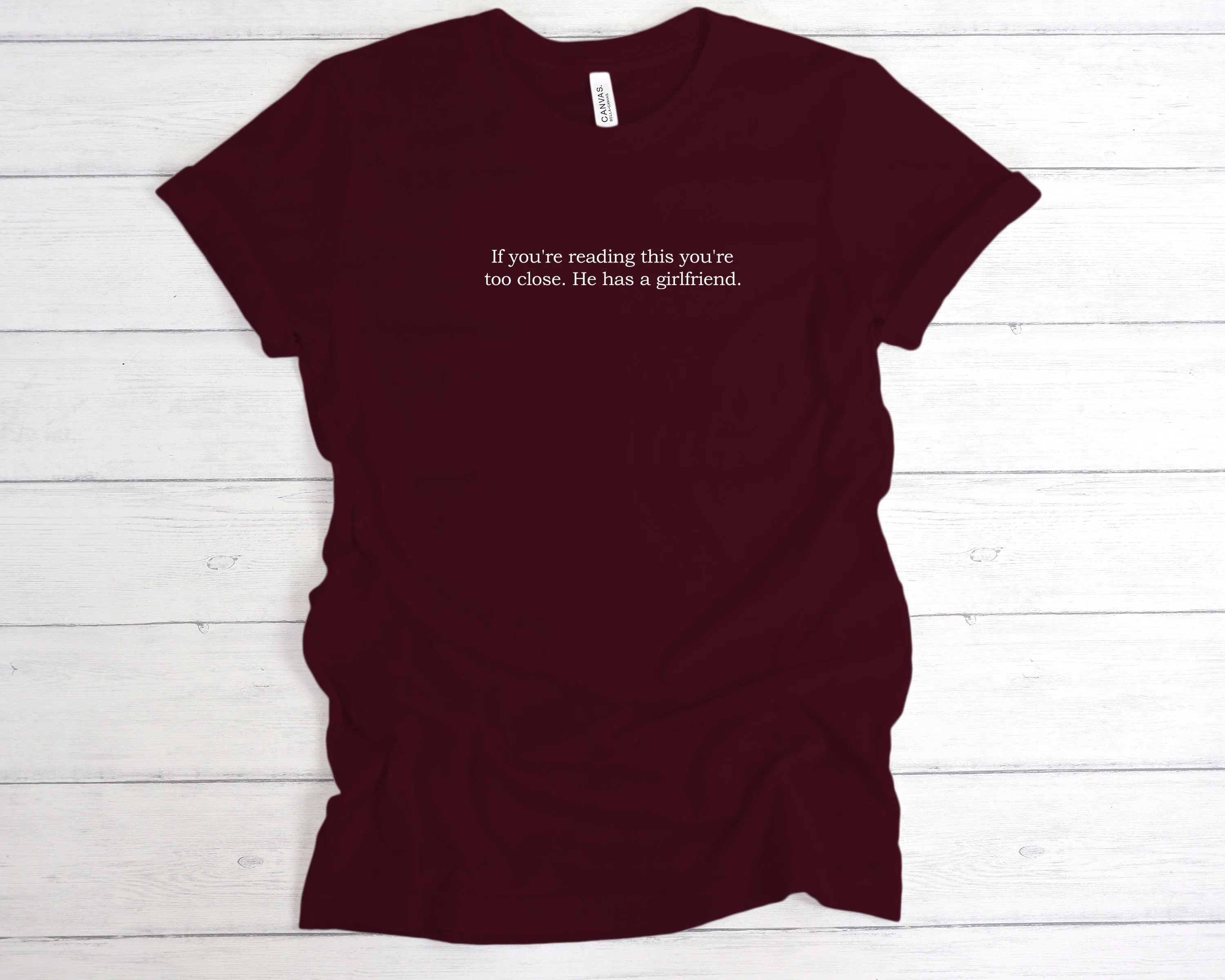 If You're Reading This You're Too Close T-Shirt