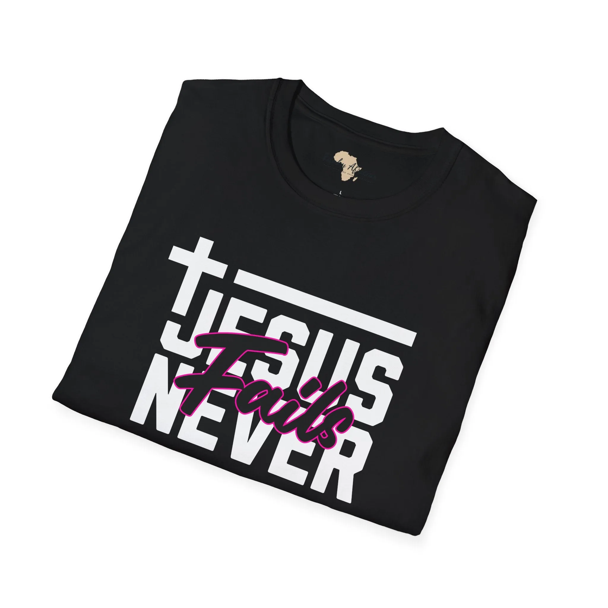 Jesus Never fails unisex tee