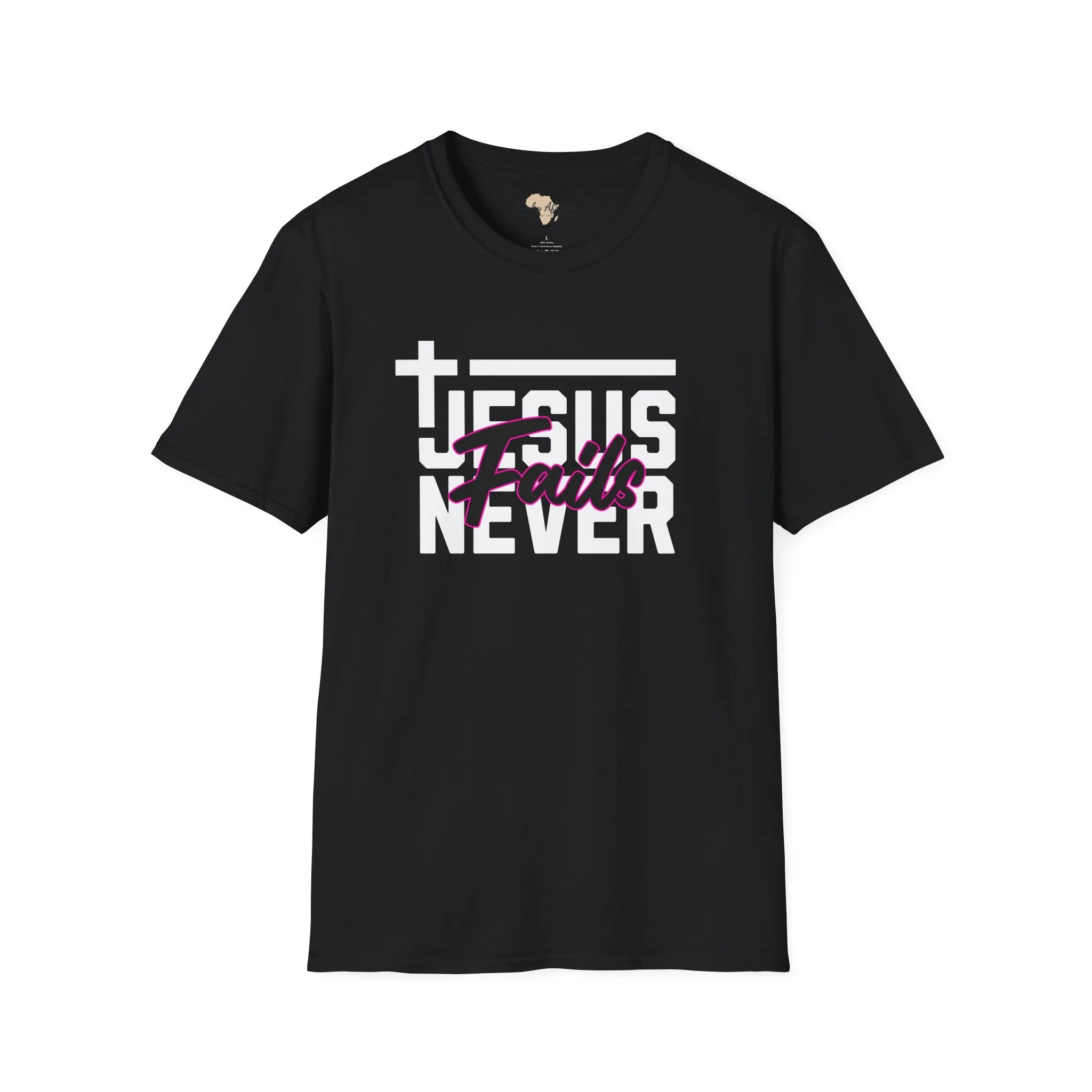 Jesus Never fails unisex tee