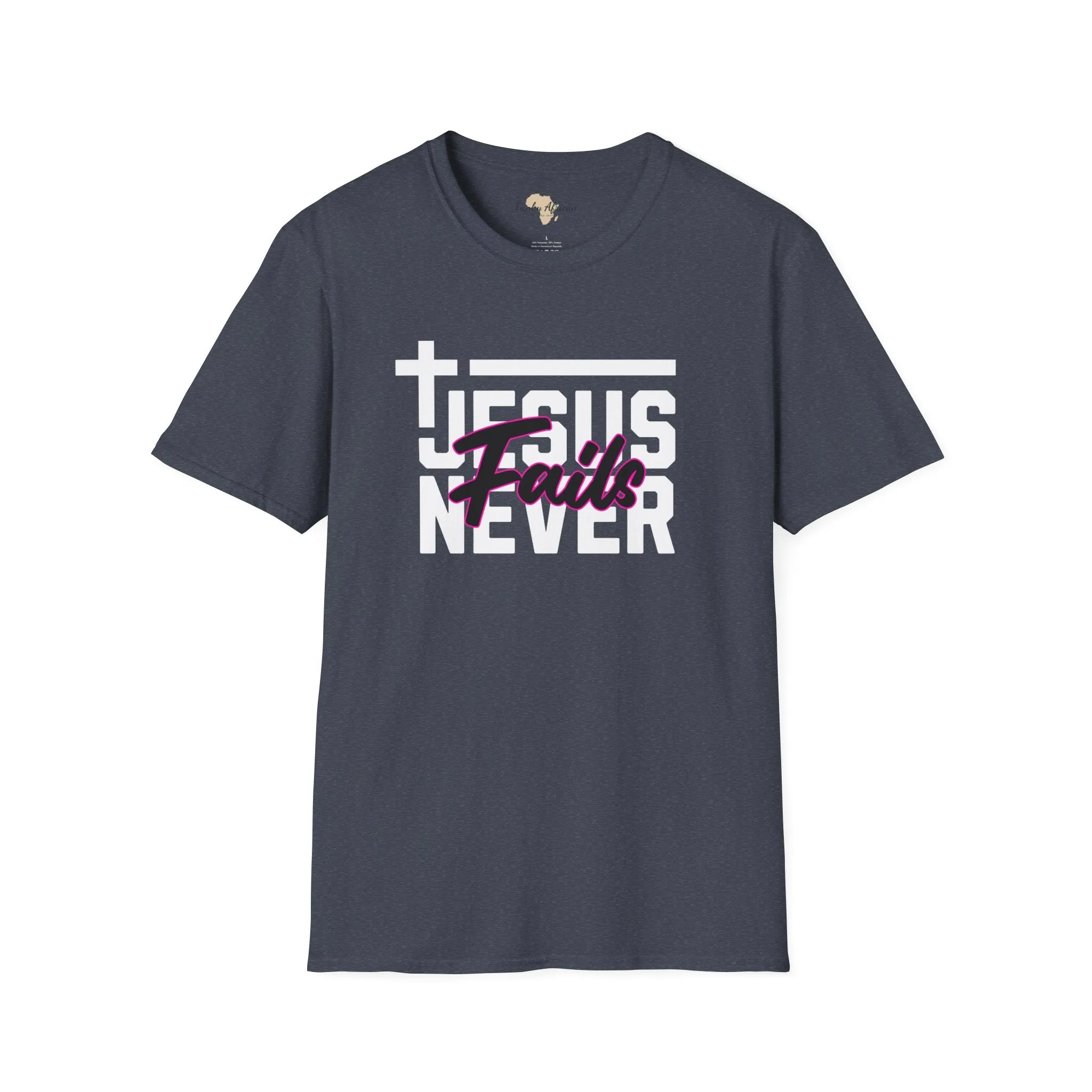 Jesus Never fails unisex tee
