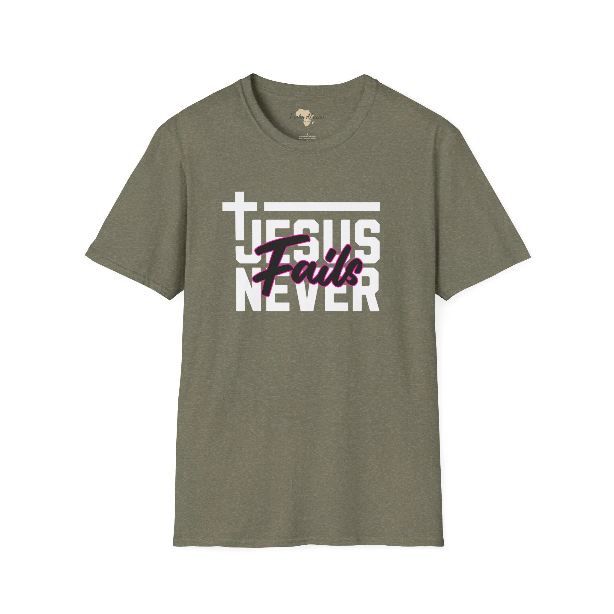 Jesus Never fails unisex tee