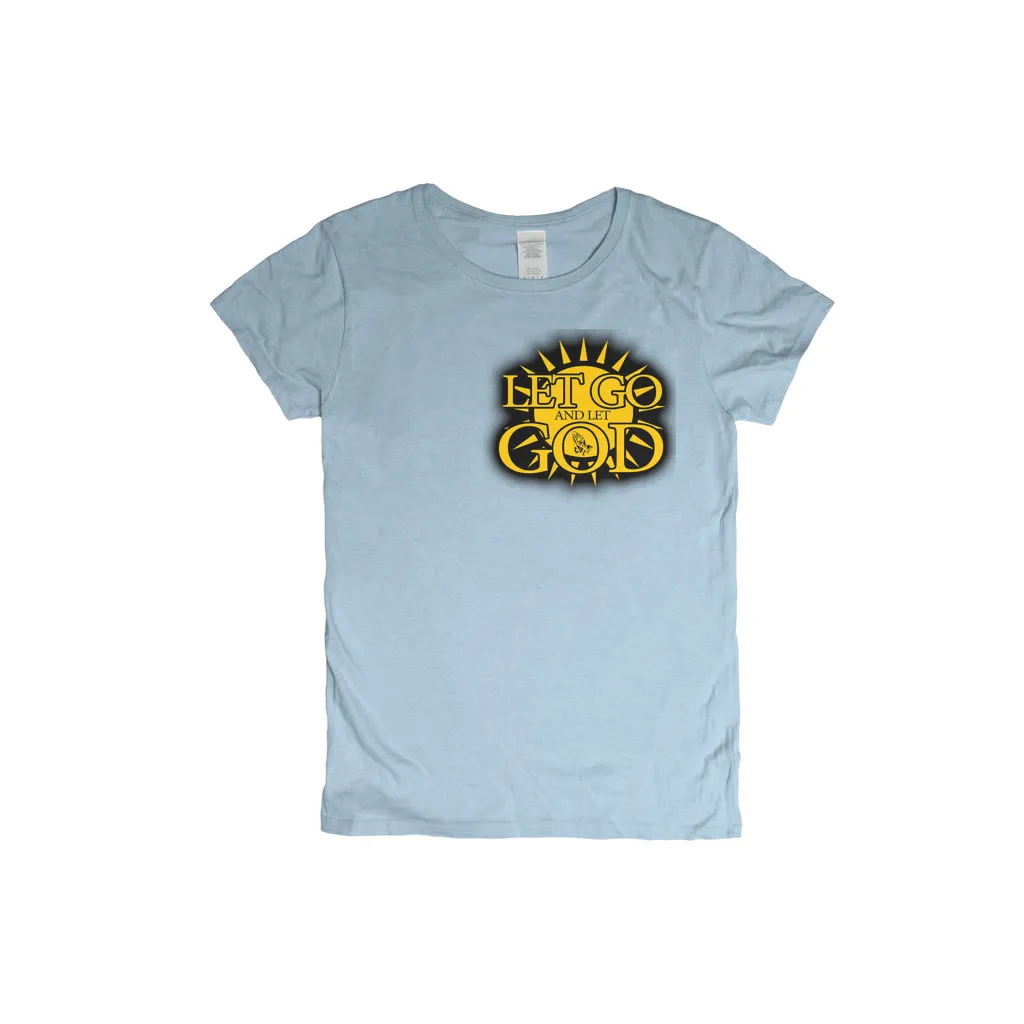 Let Go and Let God (Women's) Light Colored T-Shirts