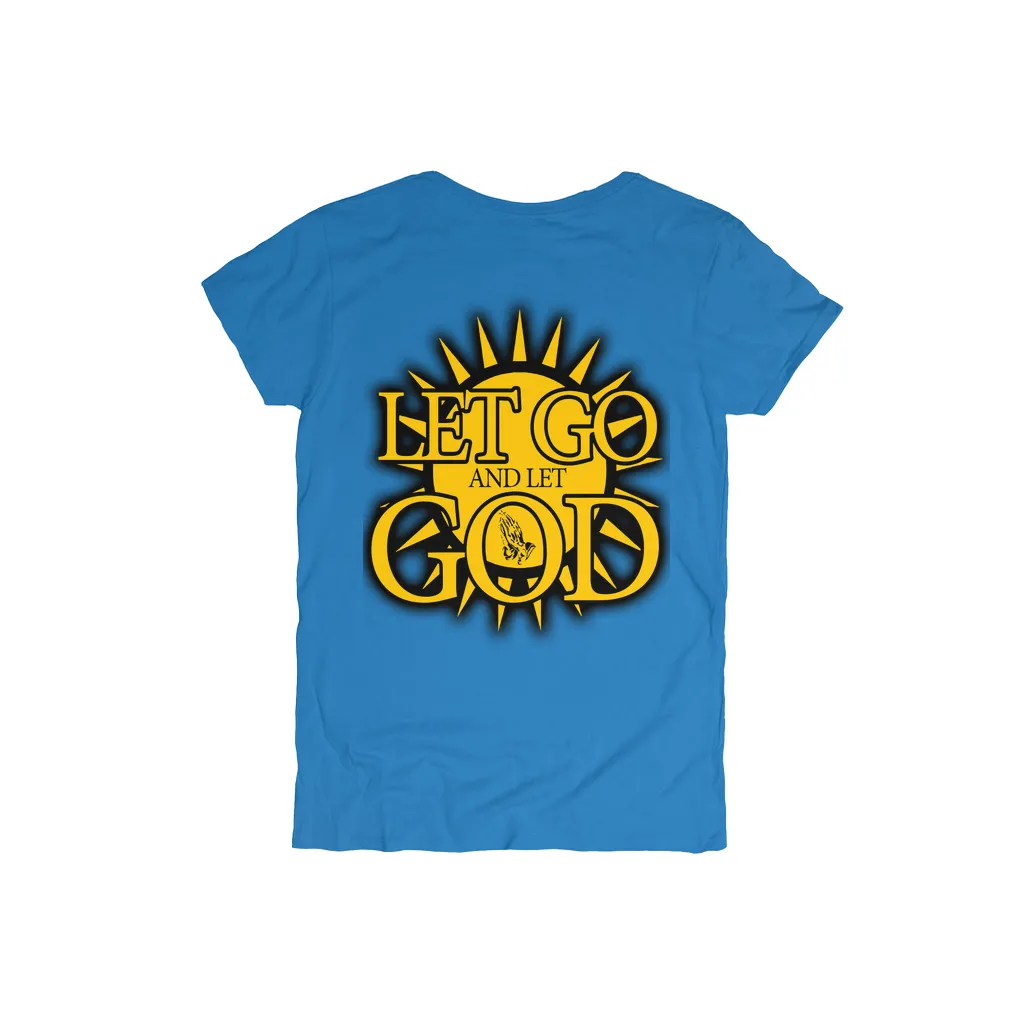 Let Go and Let God (Women's) Light Colored T-Shirts