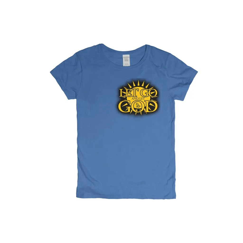 Let Go and Let God (Women's) Light Colored T-Shirts