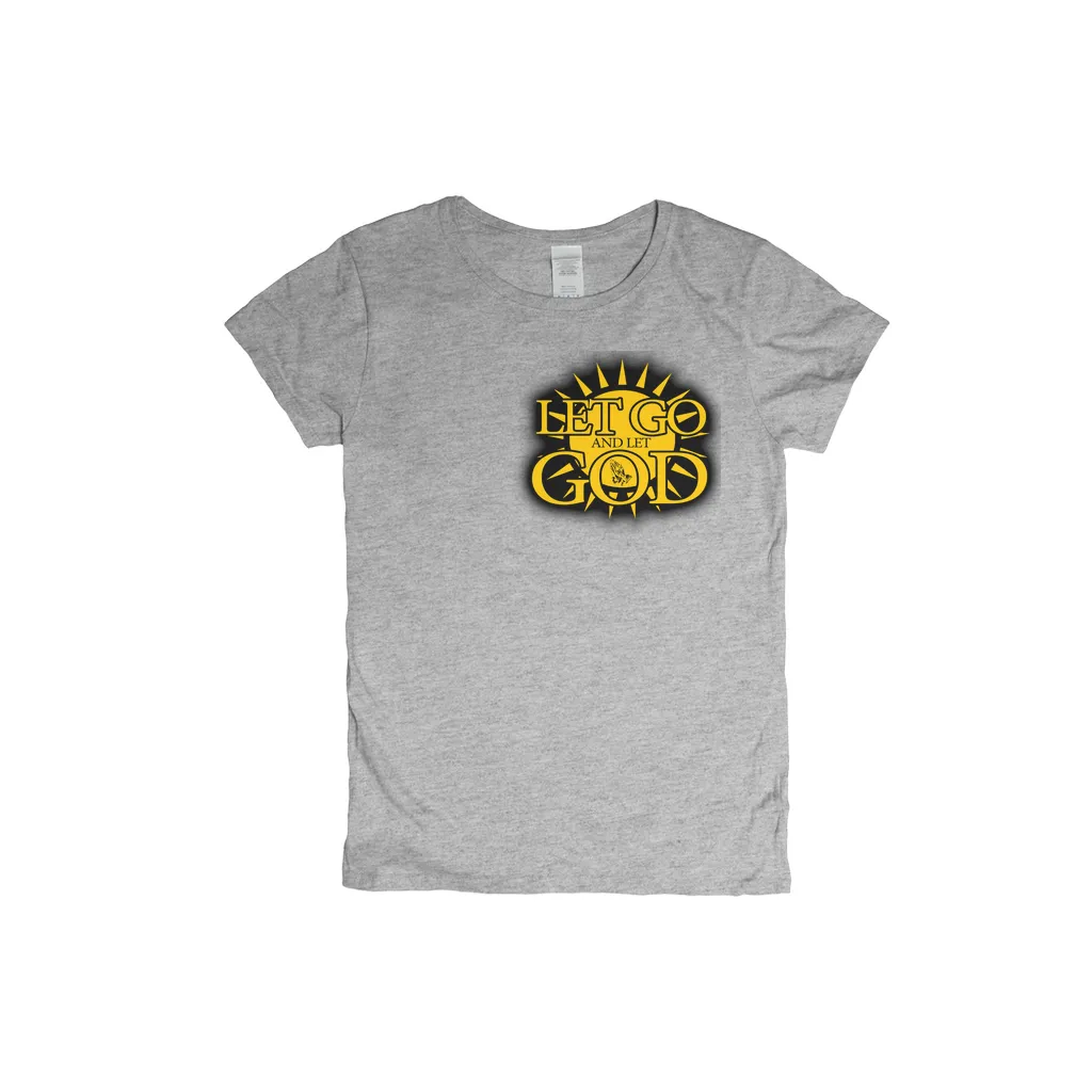 Let Go and Let God (Women's) Light Colored T-Shirts