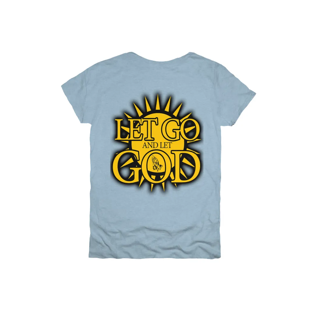 Let Go and Let God (Women's) Light Colored T-Shirts