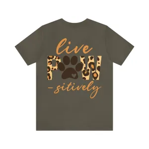 Live Pawsitively Leopard Tee
