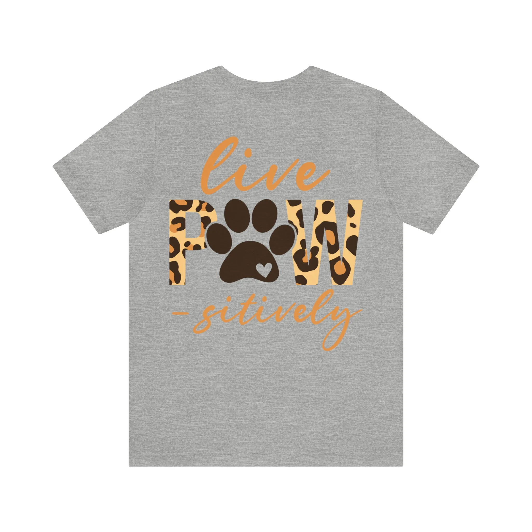 Live Pawsitively Leopard Tee