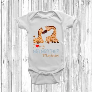 Personalised Giraffe I Love My Big Brother Baby Grow