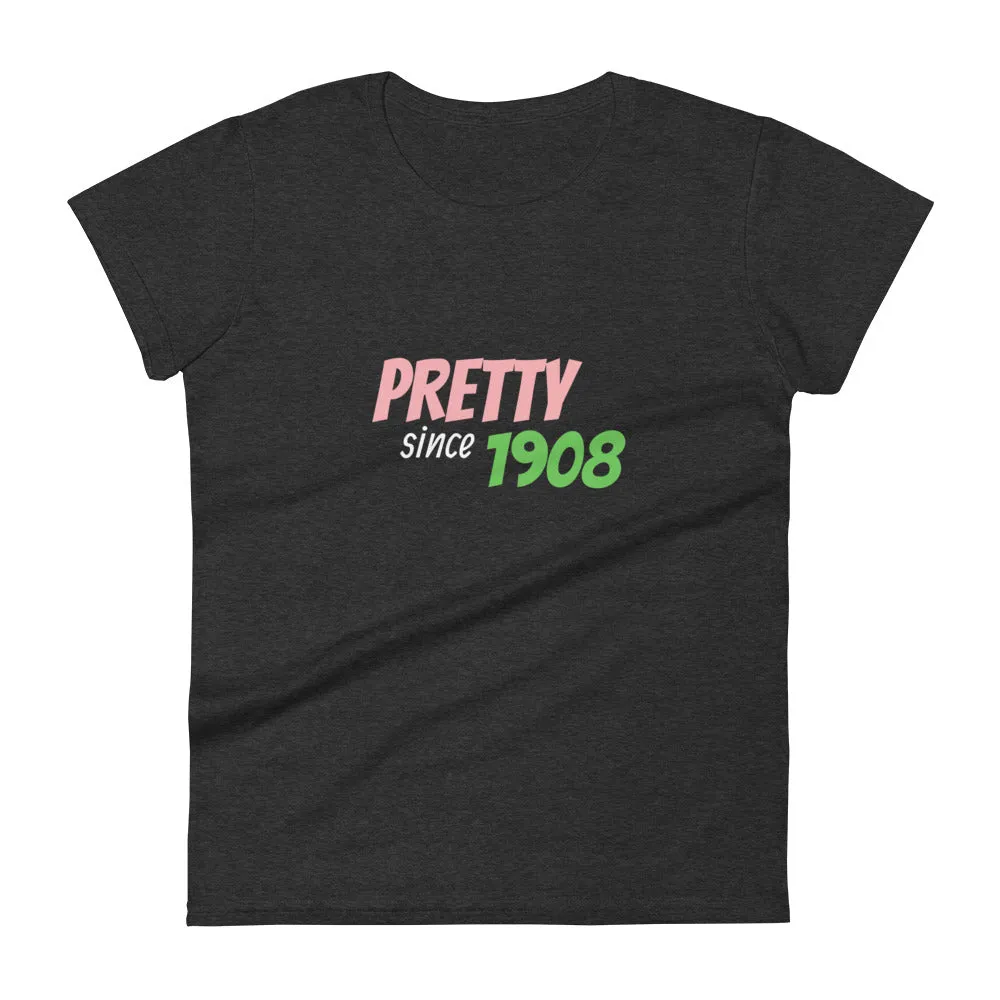Pretty Since 1908 Fitted T-Shirt