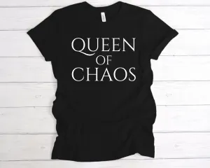 Queen Of Chaos T-Shirt