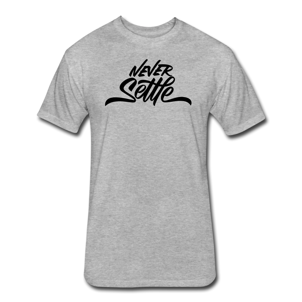 "Never Settle" Fitted Tee