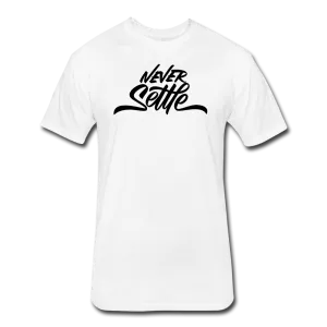 "Never Settle" Fitted Tee