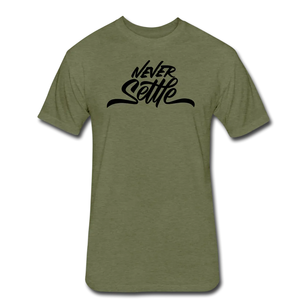 "Never Settle" Fitted Tee