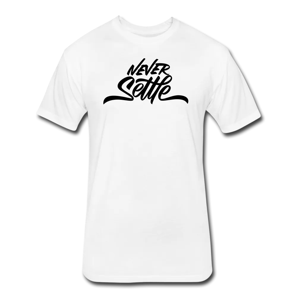 "Never Settle" Fitted Tee