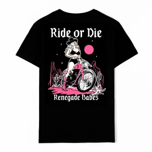 Ride or Die T-Shirt