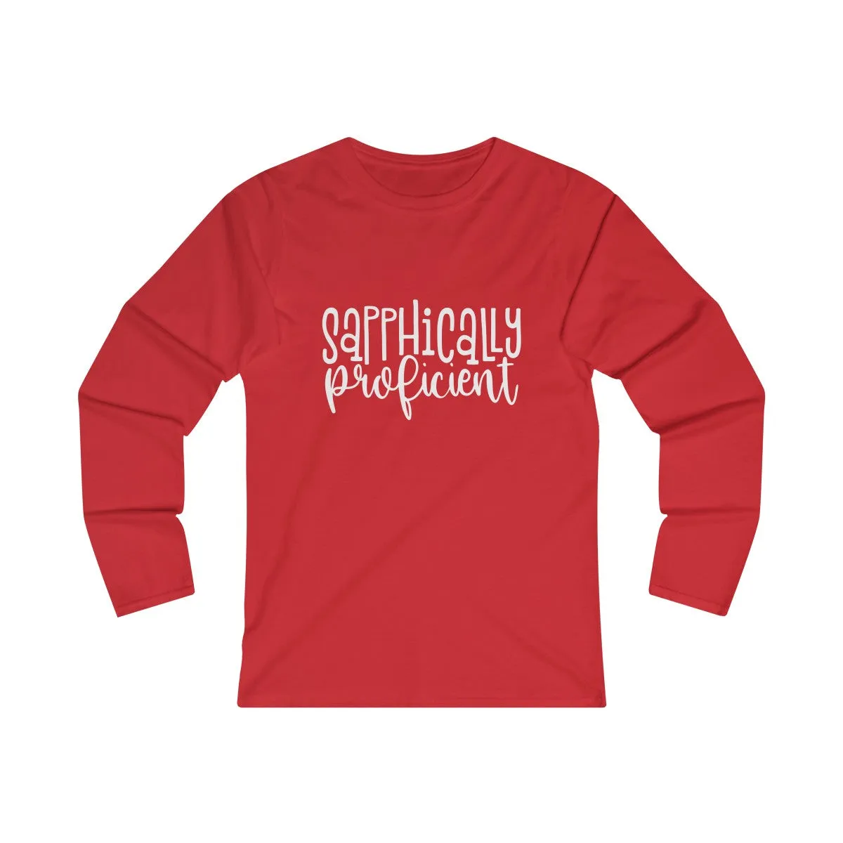 SAPPHICALLY PROFICIENT<br>women's fitted <br>long sleeve tee