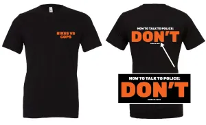 T-SHIRT - DON'T TALK TO POLICE