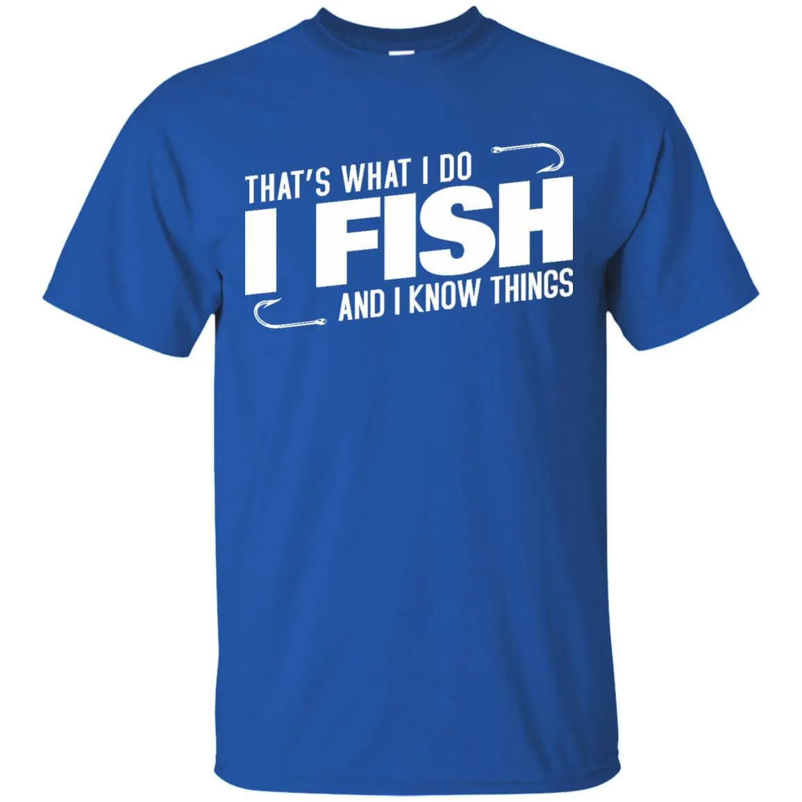 That's What I Do T-Shirt i