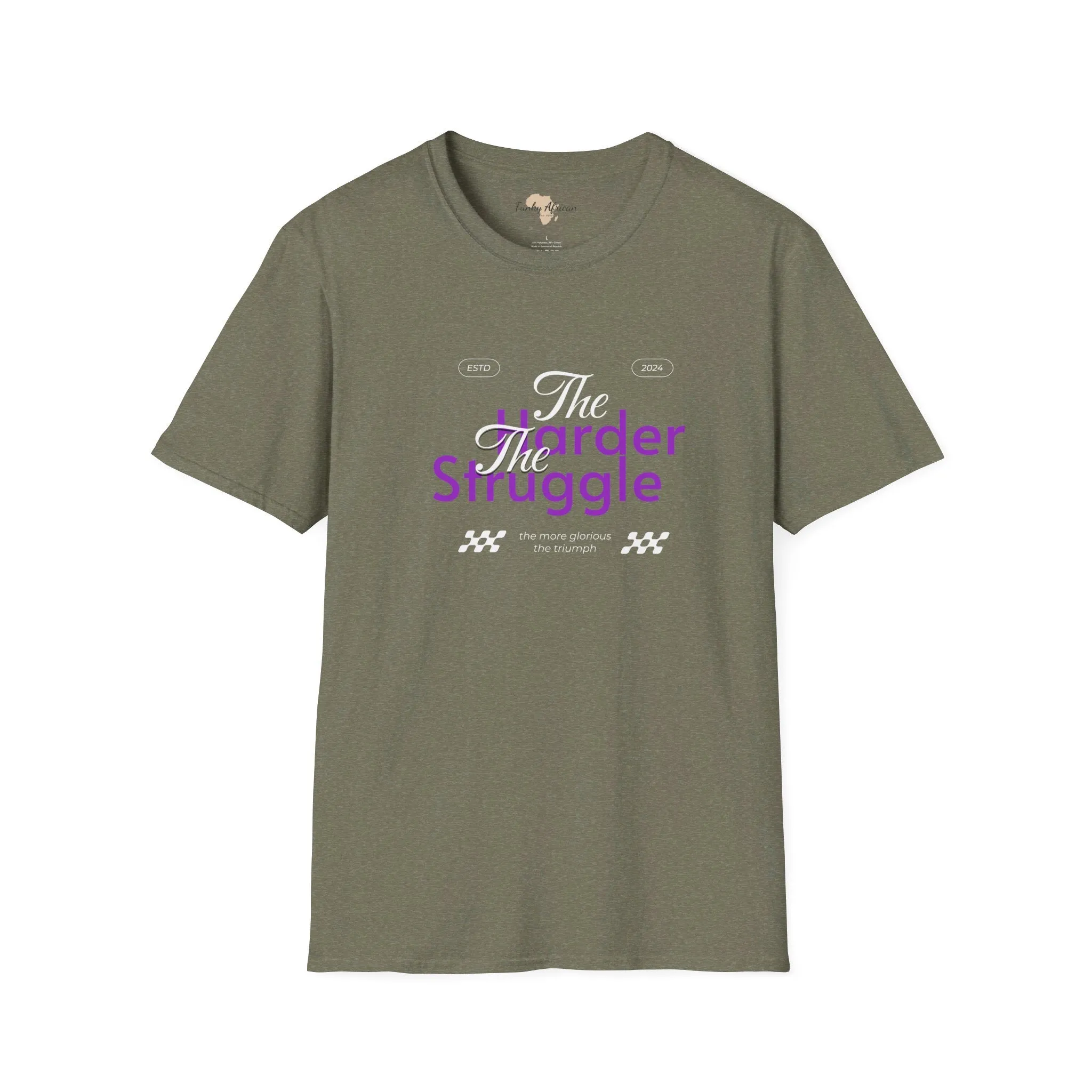 The harder the struggle unisex softstyle tee
