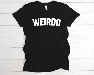 Weirdo T-Shirt