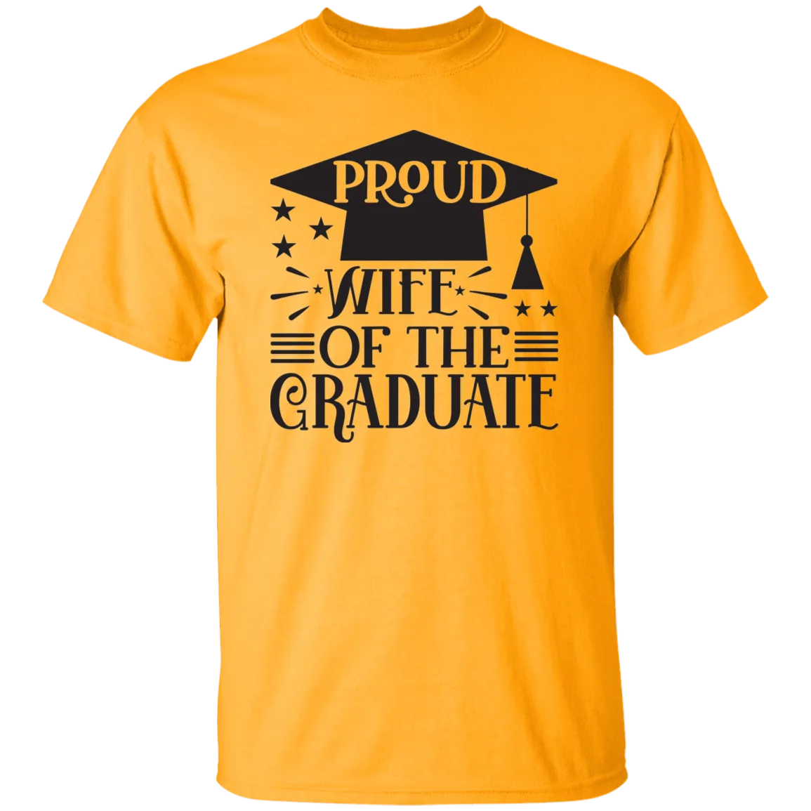 Wife of the Graduate 5.3 oz. T-Shirt