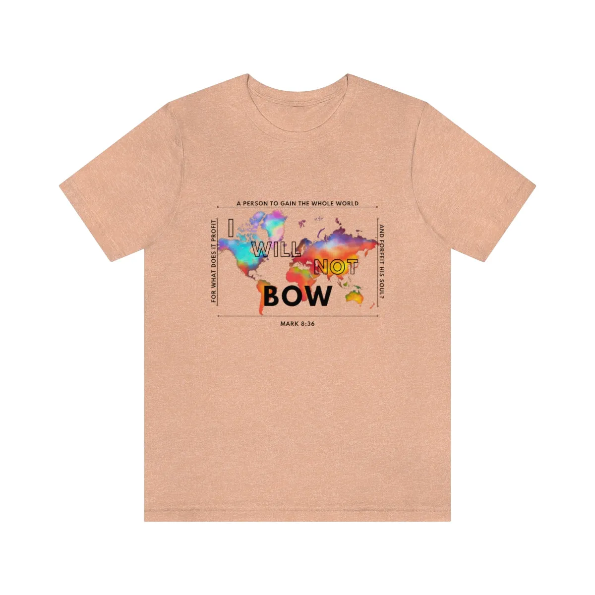 Women's I Will Not Bow Tee