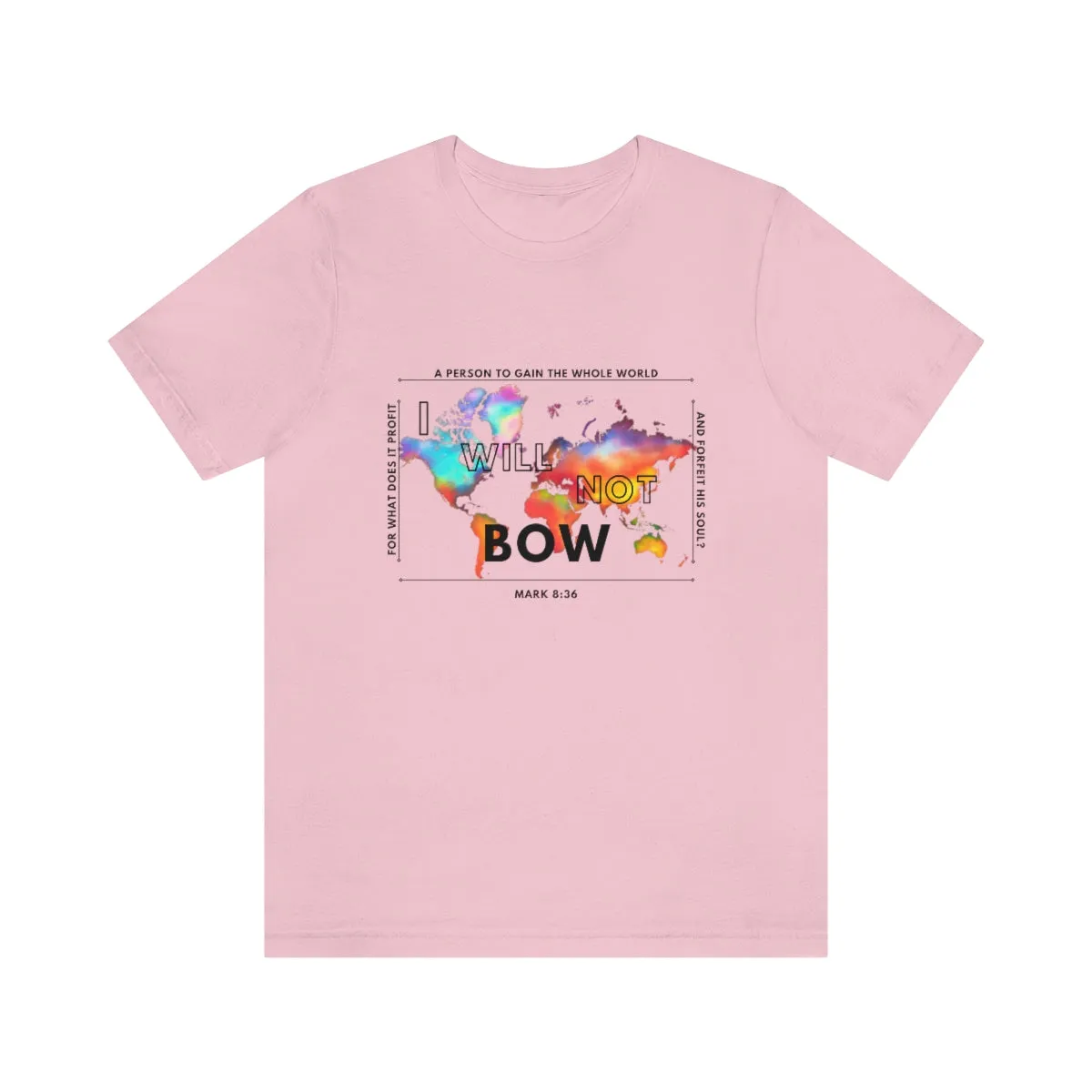 Women's I Will Not Bow Tee