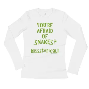 You're Afraid of Snakes? Fitted Long Sleeve Shirt